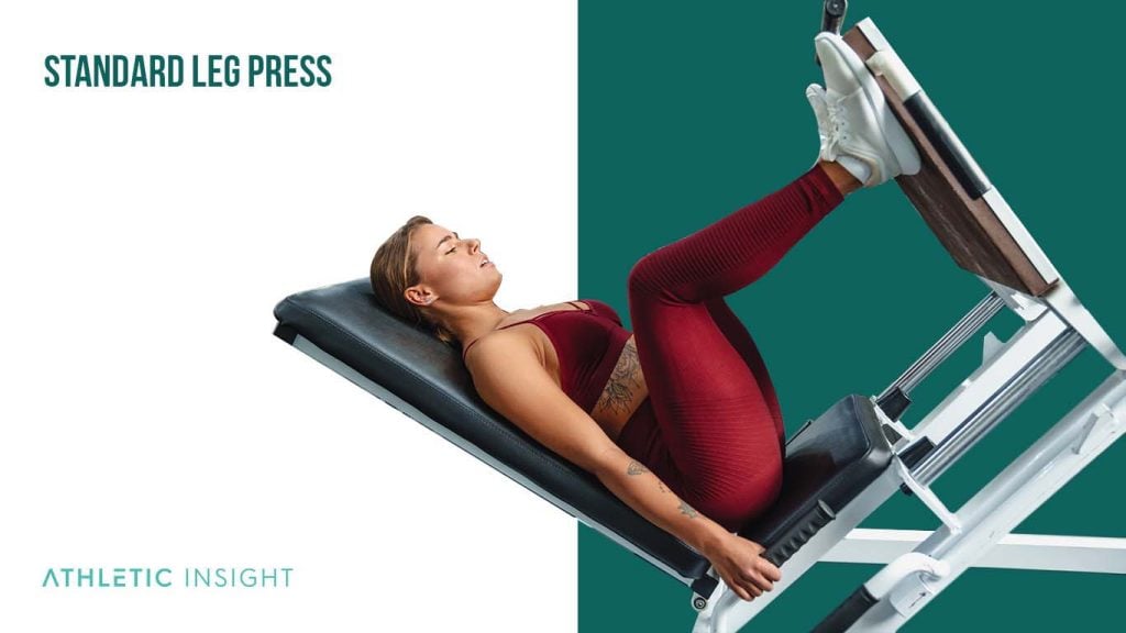 Leg Press Variations For Leg Muscles Hamstrings And Glutes Athletic