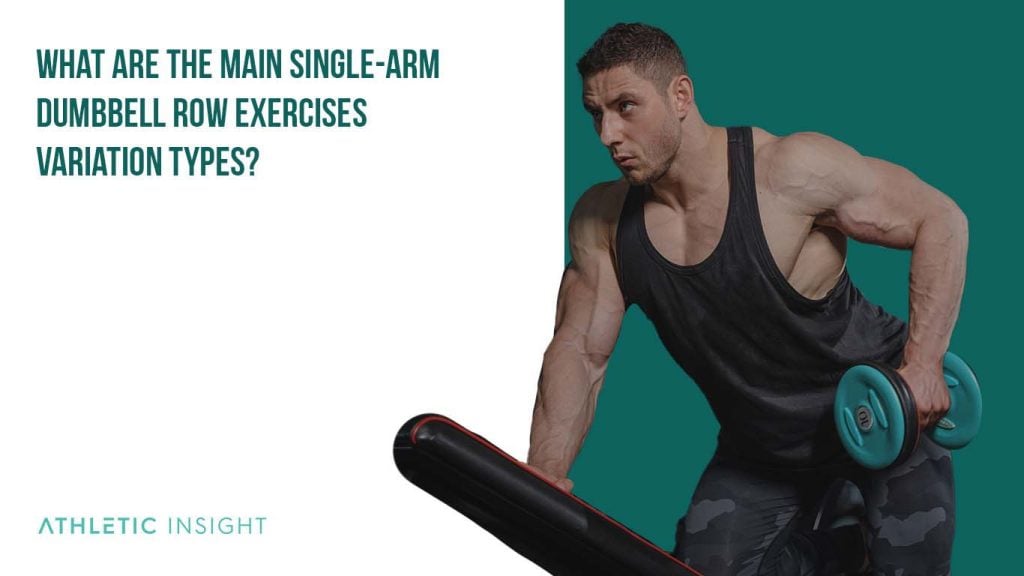 6 Single-Arm Dumbbell Row Variations for Back, Biceps, and Muscle ...