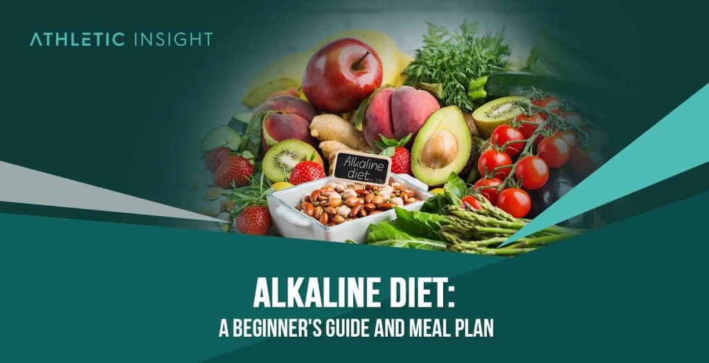 alkaline-diet-a-beginner-s-guide-and-meal-plan-athletic-insight