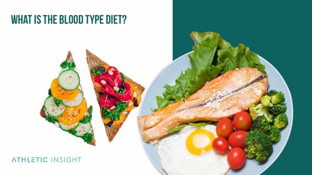 Blood Type Diet: Benefits, Foods, And Rules - Athletic Insight