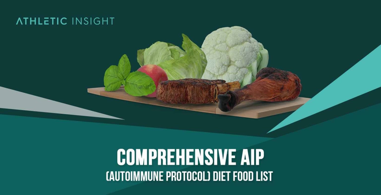 Comprehensive AIP (Autoimmune Protocol) Diet Food List - Athletic Insight