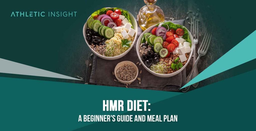 HMR Diet: A Beginner's Guide and Meal Plan - Athletic Insight