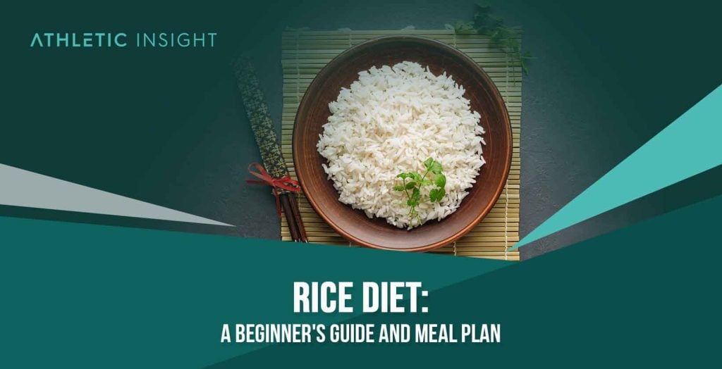 rice-diet-a-beginner-s-guide-and-meal-plan-athletic-insight