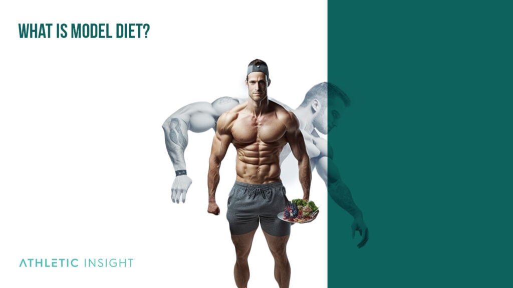 Model Diet A Beginner's Guide and Meal Plan Athletic Insight