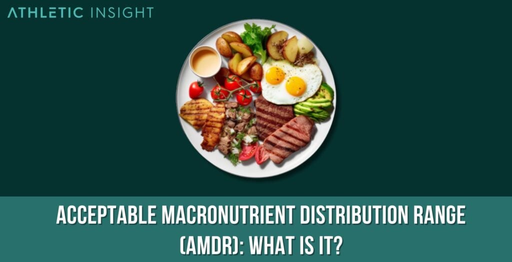 acceptable-macronutrient-distribution-range-amdr-what-is-it-athletic-insight