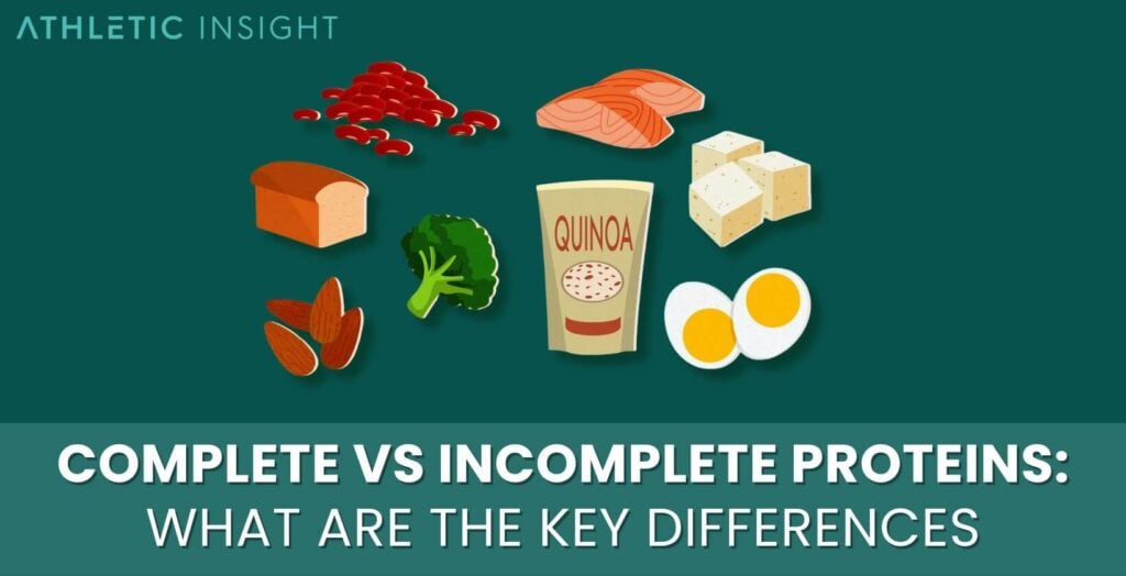 complete-vs-incomplete-proteins-what-are-the-key-differences