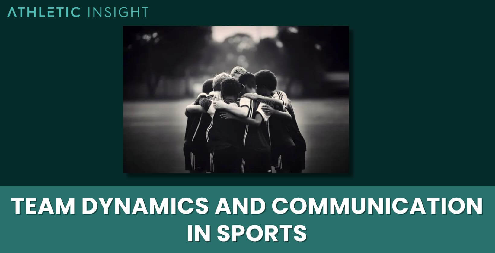 Team Dynamics and Communication in Sports